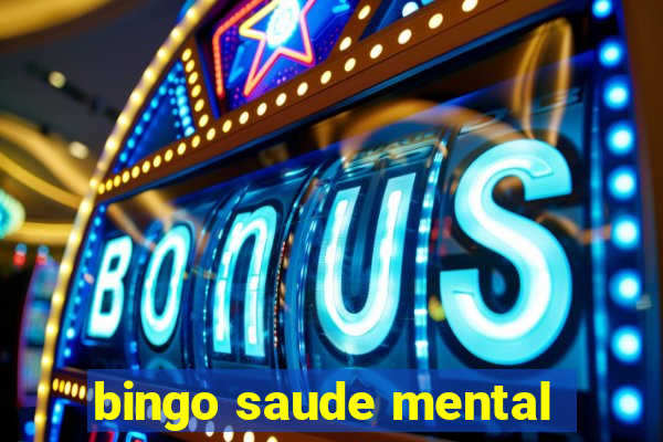 bingo saude mental